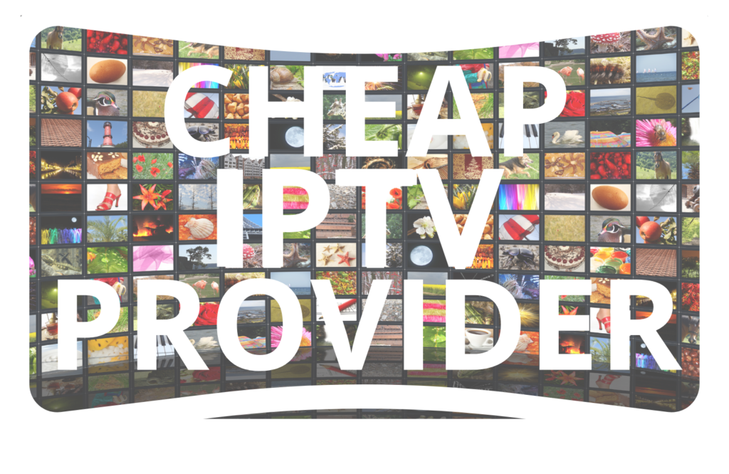 Cheap iptv provider