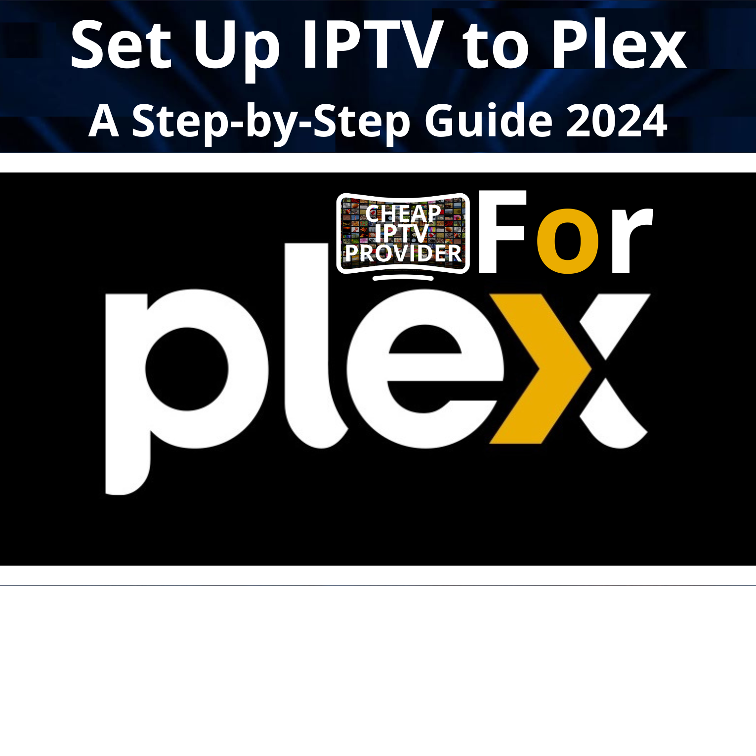 Set Up IPTV to Plex : A Step-by-Step Guide 2024